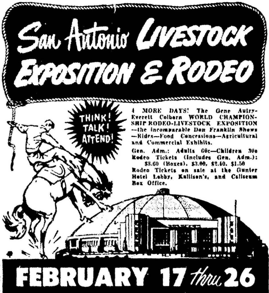 1st San Antonio Stock Show & Rodeo – February 1950